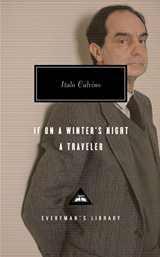 If On A Winter's Night A Traveller: Italo Calvino (Everyman's Library CLASSICS)